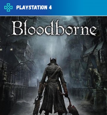 Bloodborne (PS4)