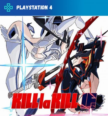 KILL la KILL - IF (PS4)