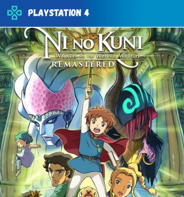 Ni no Kuni: Wrath of the White Witch Remastered (PS4)