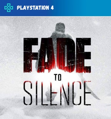 Fade To Silence (PS4)