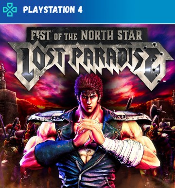 Fist of The North Star: Lost Paradise (PS4)