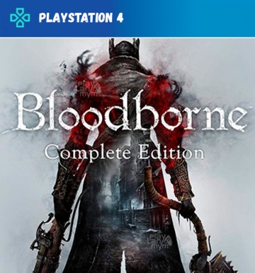 Bloodborne: Complete Edition (PS4)