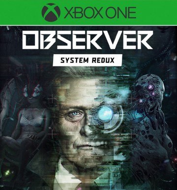 Observer: System Redux (XB1)