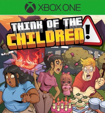 THINK OF THE CHILDREN (XB1)